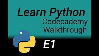 Python Codecademy walkthrough E01