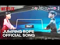 Download Lagu SQUID GAME SEASON 3  - Jump Rope Official Song Remix | Netflix