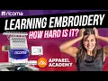 Machine Embroidery For Beginners How Hard Is It To Learn Apparel Academy Ep 63