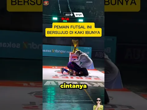 PEMAIN FUTSAL INI BERSUJUD DI KAKI IBUNYA‼️#trending #fyp #reels #shorts