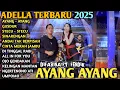 Download Lagu AYANG AYANG - Difarina Indra Adella - STECU - STECU - OM ADELLA FULL ALBUM Dangdut Koplo 2025
