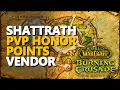 Outland Shattrath PvP Vendor Honor Points Gear Location WoW TBC