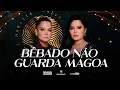 Lagu Maiara e Maraisa - Bêbado Não Guarda Mágoa - DVD Identidade