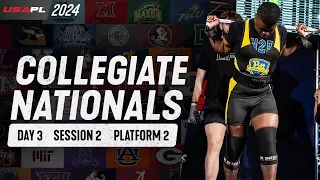 2024 USAPL Collegiate Nationals Day 3 - Session 2