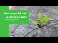 Two Loops Model - Learning Session