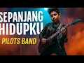 Lagu 🎸 Sepanjang Hidupku - Pilot Band (AI Rock Cover Version) | Versi Paling Keren \u0026 Penuh Emosi 💥