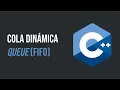 Cola Dinamica Queue FIFO