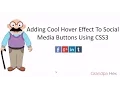 How To Add Hover Effect To Social Media Buttons Using CSS3
