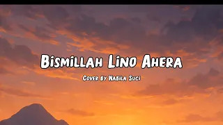 bismillah lino ahera cover nabila suci lirik u0026 terjemahan lagu bugis viral