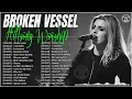 Download Lagu Best Christian Songs 2023 Non Stop Hillsong Worship Music Playlist ||BROKEN VESSELS (Amazing Grace)