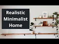 The Minimalist House Tour - How One Family Made a Clean Escape