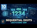 Sequential Digits Leetcode 1291 10mintuesCS