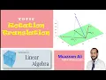 Rotation and Translation Matrix Transformation Linear Algebra for CS by Muazzam Ali