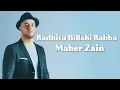Download Lagu Maher Zain - Radhitu Billahi Rabba (Lyrics)