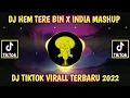 Download Lagu DJ HEM TERE BIN X STEREO ALONE X INDIA MASHUP 🎶 DJ TIKTOK VIRALL TERBARU 2022