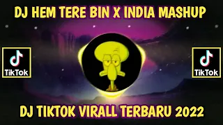 Download DJ HEM TERE BIN X STEREO ALONE X INDIA MASHUP 🎶 DJ TIKTOK VIRALL TERBARU 2022 MP3