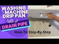 Washing Machine Drip Pan With Drain Upstairs Laundry