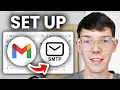 How To Set Up SMTP Gmail Server - Full Guide