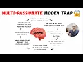 The Hidden Trap That Keeps Every Multi-Passionate Stuck