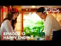 Download Lagu Bon Appétit, Your Majesty | Episode 12 Finale Happy Ending \u0026 Spoilers {ENG SUB}
