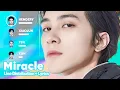 Download Lagu WayV - Miracle (Line Distribution + Lyrics Karaoke) PATREON REQUESTED