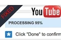 How to Fix Youtube s at 95 Processing