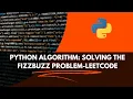 Python Algorithm Solving the FizzBuzz Problem-LeetCode