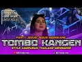 Download Lagu DJ TOMBO KANGEN PARTY CAMPURAN THAILAND JEDUG JEDUG MENGKANE VIRAL TERBARU 2025