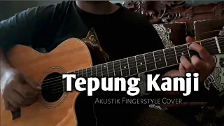 Download Tepung Kanji || Aku ra mundur dek || Akustik Fingerstyle Cover By Akbar MP3