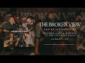 Download Lagu The Broken View - Reverie (Live \u0026 Acoustic at The City Beer Hall) [Official Audio]