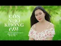Download Lagu Còn Nhớ Không Em | Nhạc Trữ Tình Hay Nhất | Băng Nhi