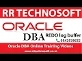 REDO log buffer Oracle DBA Tutorials for the Beginners RR TECHNOSOFT