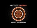 Faithless - Insomnia (Monster Mix) (Radio Edit - Official Audio)