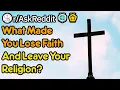 Christians Turned Atheists What Made You Lose Your Faith