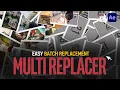 After Effects Scripts Multi Replacer Easy batch Replacement