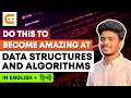 DO THIS To Become Amazing at Data Structures and Algorithms Learn DSA Master DSA CodingNinjasIndia