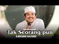 Download Lagu AL MAHABBAH WALISONGO | TAK SEORANG PUN | POJHINA EMAK