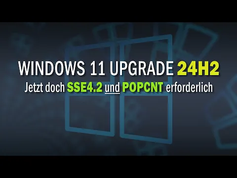 Download MP3 Windows 11 Upgrade 24H2 erfordert nun SSE4.2 UND POPCNT | EINFACH ERKLÄRT