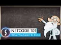 Netcode 101 - What You Need To Know