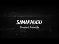 Sanakhudu Nasheed (SLOWED REVERB) - Arabic
