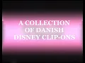 Download Lagu A Collection of Danish Disney Clip-Ons