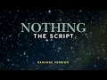Nothing- The Script [KARAOKE]