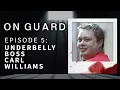 On Guard The killing of underbelly boss Carl Williams
