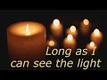 Download Lagu Creedence Clearwater Revival - Long as I can see the light  (LYRICS)