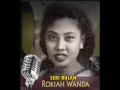 SERI BULAN - ROKIAH WANDAH
