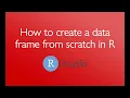 How to create a data frame from scratch in R 3 minutes