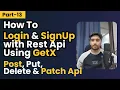 How to login and Signup with GetX Post PUT DELETE PATCH API