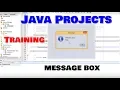 Java Projects Training step by step Message Box