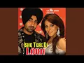 Download Lagu ISHQ TERE DI LORH