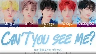 Download TXT - 'CAN'T YOU SEE ME' Lyrics [Color Coded_Han_Rom_Eng] MP3